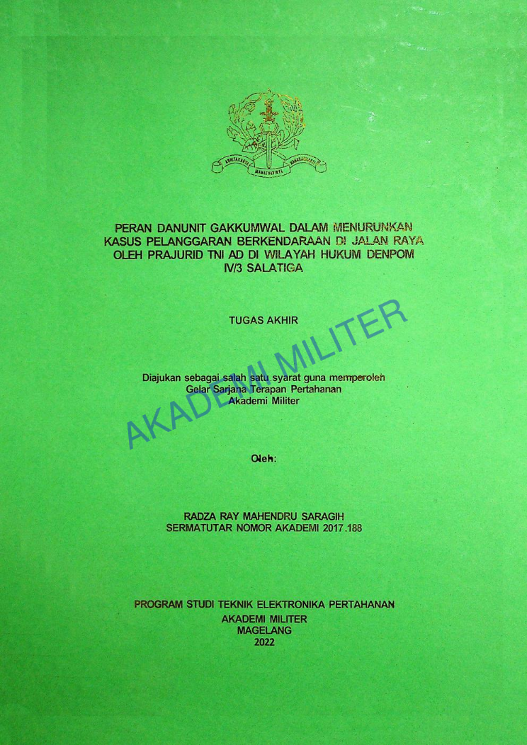 PERAN DANUNIT GAKUMWAL DALAM MENURUNKAN KASUS PELANGGARAN BERKENDARAAN DI JALAN RAYA OLEH PRAJURID TNI AD DI WILAYAH HUKUM DENPOM IV/3 SALATIGA